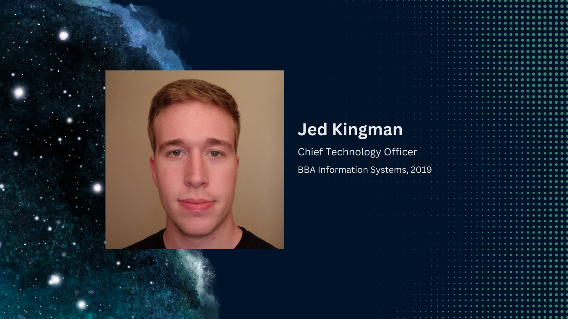 Jed Kingman: A Tech-Savvy Leader Bridging Business and Technology with a BBA in Information Systems