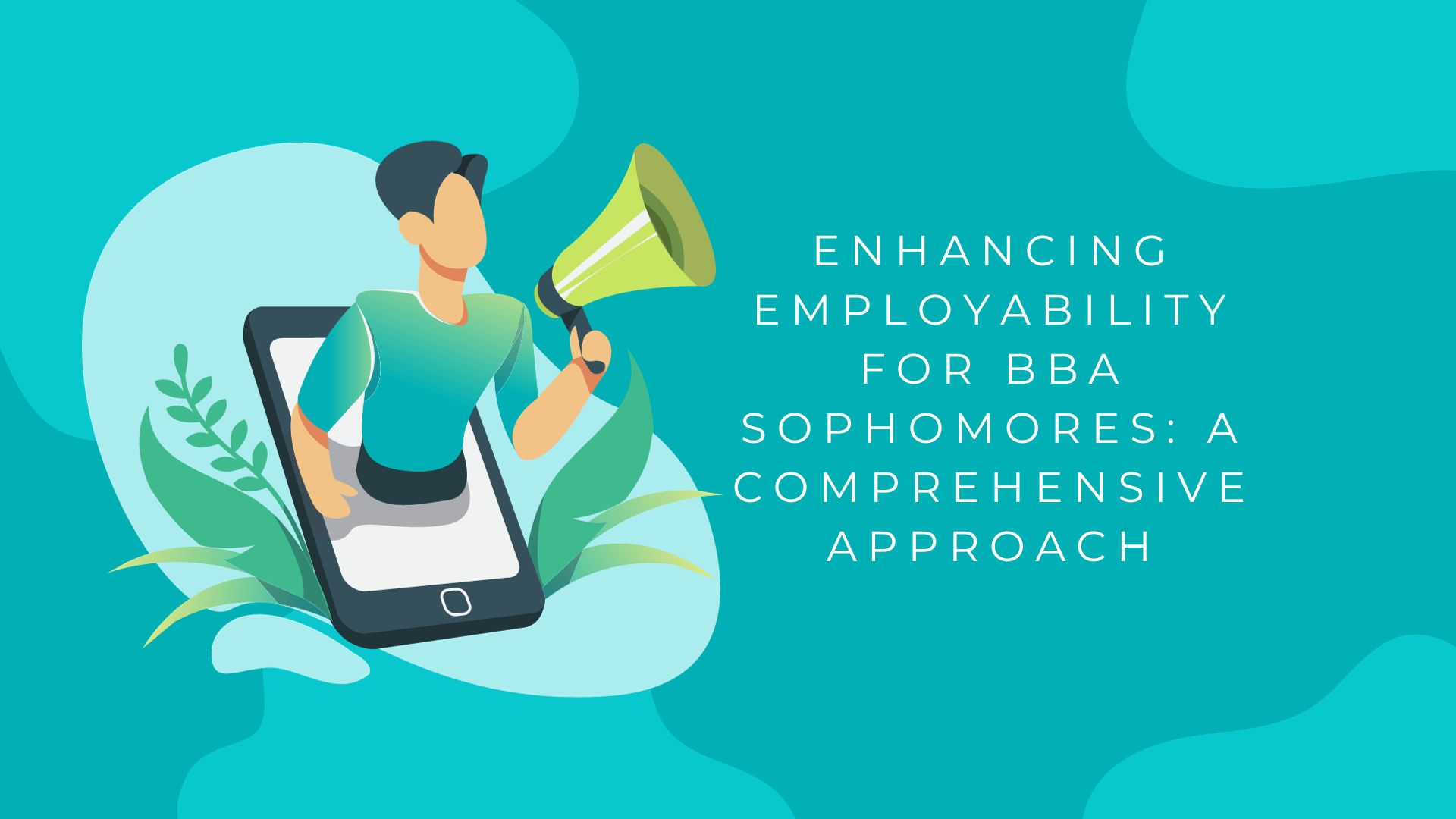 Enhancing Employability for BBA Sophomores: A Comprehensive Approach